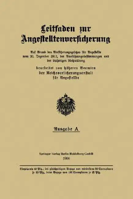 Leitfaden Zur Angestelltenversicherung by Beamten Der Reichsversicherungsanstalt F