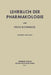 Lehrbuch Der Pharmakologie Im Rahmen Einer Allgemeinen Krankheitslehre by Fritz Eichholtz
