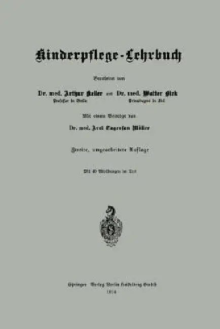 Kinderpflege -- Lehrbuch by Arthur Keller, Walter Birk