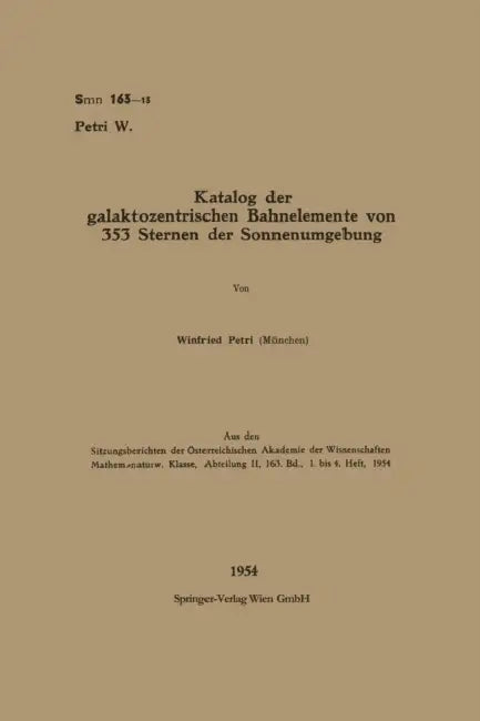 Katalog der galaktozentrischen Bahnelemente von 353 Sternen der Sonnenumgebung by Winfried Petri