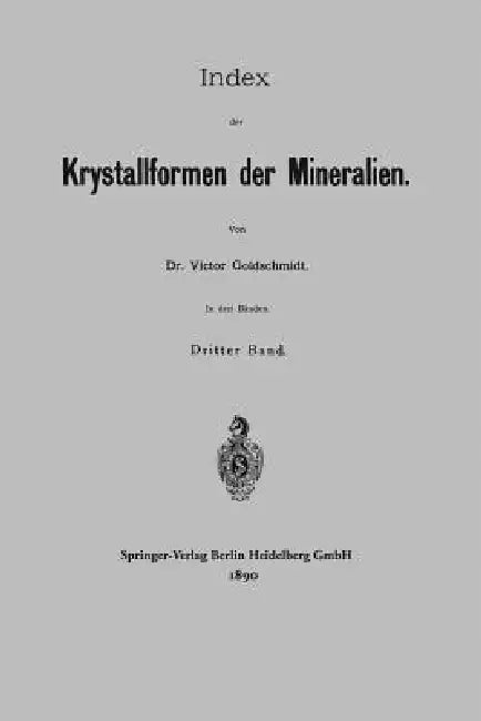 Index Der Krystallformen Der Mineralien by Victor Goldschmidt