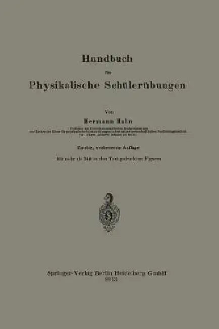 Handbuch Für Physikalische Schülerübungen by Hermann Hahn