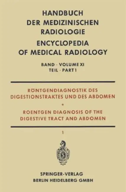 Handbuch Der Medizinischen Radiologie: Encyclopedia of Medical Radiology by Lothar Diethelm, Johannes Emmrich, Olof Olsson