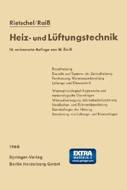 H. Rietschels Lehrbuch Der Heiz- Und Lüftungstechnik by Hermann Rietschel, Wilhelm Raiss, Fritz Roedler