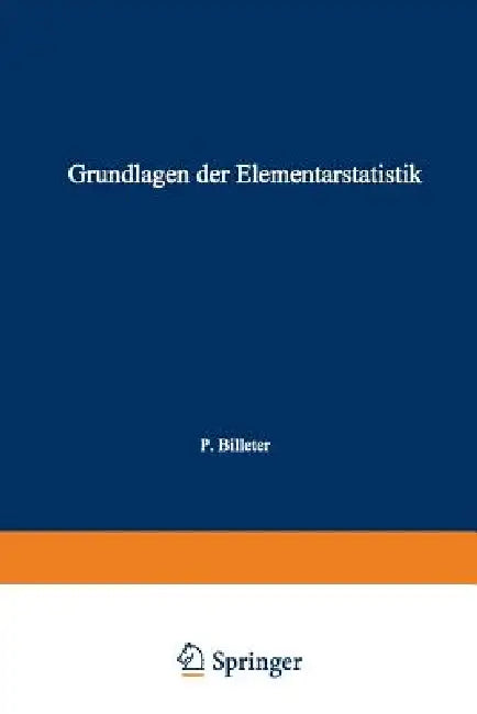 Grundlagen Der Elementarstatistik by Ernesto Pietro Billeter