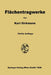 Flächentragwerke: Einführung in die Elastostatik der Scheiben, Platten, Schalen und Faltwerke by Karl Girkmann