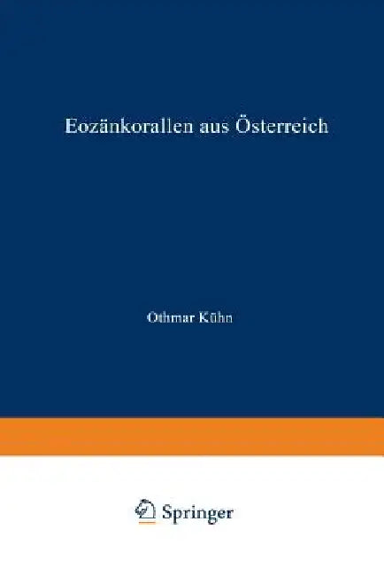 Eozänkorallen Aus Österreich by Othmar Kühn