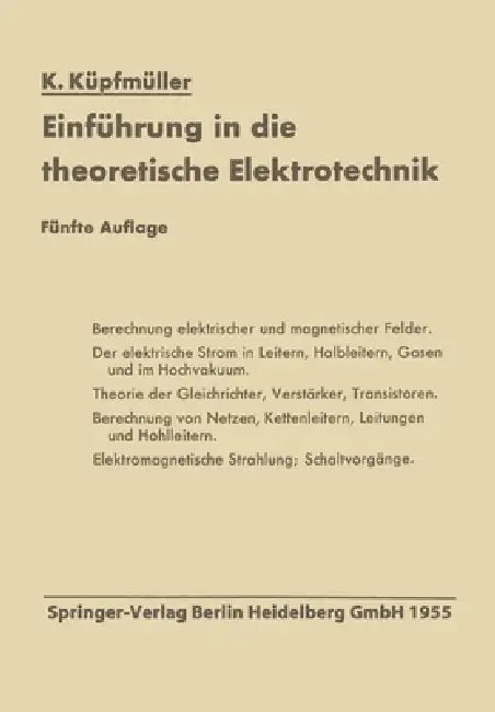Einführung in die theoretische Elektrotechnik by Karl Küpfmüller