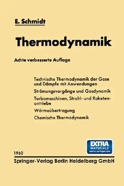Einführung in die Technische Thermodynamik und in die Grundlagen der chemischen Thermodynamik by Ernst Schmidt
