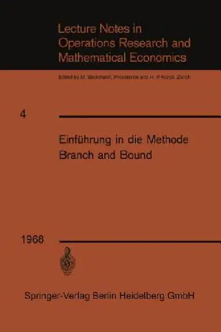 Einführung in Die Methode Branch and Bound by Franz Weinberg, Kenneth A. Loparo