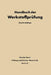 Die Prüfung Der Metallischen Werkstoffe by E. Siebel