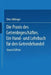 Die PRAXIS Des Getreidegeschäftes: Ein Hand- Und Lehrbuch Für Den Getreidehandel by Otto Jöhlinger, Erich Ewer