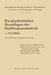 Die Physikalischen Grundlagen Der Hochfrequenztechnik by Hans Georg Möller, Nicolai Von Korshenewsky, Wilhelm T. Runge
