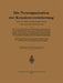 Die Neuorganisation Der Krankenversicherung: Nach Der Reichsversicherungsordnung in Den Deutschen Bundesstaaten by Metz Von Hoffmann