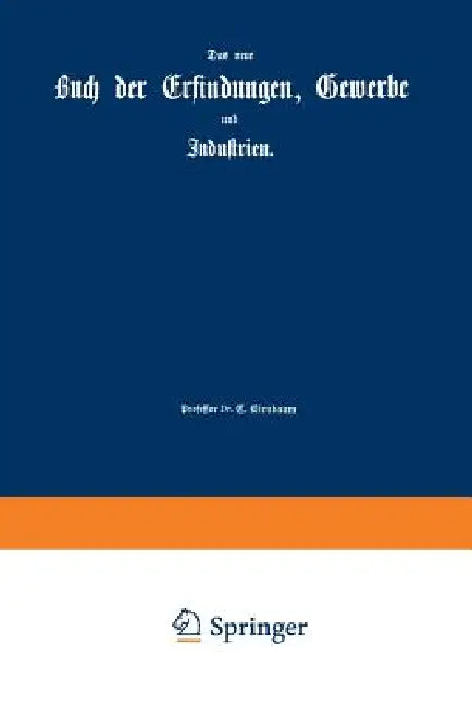 Die Kräfte Der Natur Und Ihre Benutzung: Eine Physikalische Technologie by Julius Zöllner