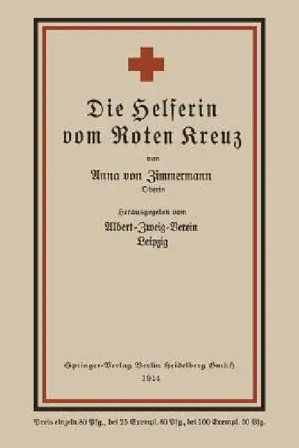 Die Helferin Vom Roten Kreuz by Anna Von Zimmermann