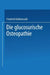 XI. Die Glucosurische Osteopathie by Friedrich Kuhlencordt