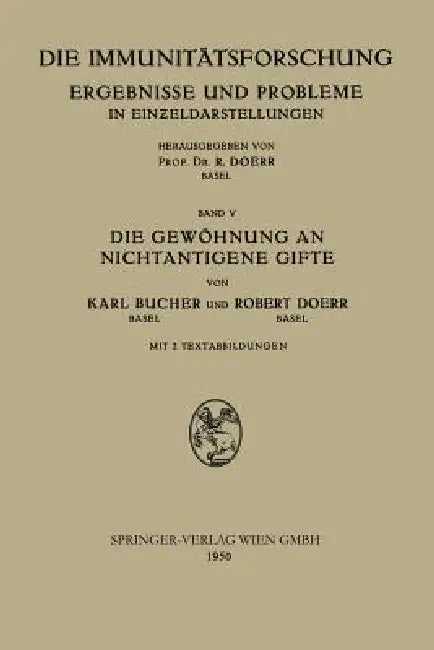 Die Gewöhnung an Nichtantigene Gifte by Karl Bucher, Robert Doerr