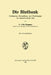 Die Blutbank: Gewinnung, Behandlung Und Übertragung Von Konserviertem Blut by Fritz Heppner