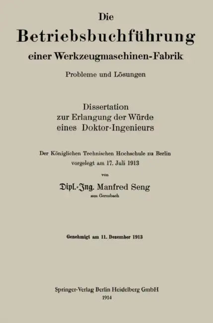 Die Betriebsbuchführung Einer Werkzeugmaschinen-Fabrik: Probleme Und Lösungen by Manfred Seng