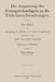 Die Anpassung Der Fernsprechanlagen an Die Verkehrsschwankungen: Dissertation Zur Erlangung Der Würde Eines Doktor-Ingenieurs by Fritz Lubberger