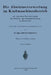 Die Abwärmeverwertung Im Kraftmaschinenbetrieb: Mit Besonderer Berücksichtigung Der Zwischen- Und Abdampfverwertung Zu Heizzwecken by Ludwig Schneider