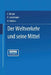 Der Weltverkehr Und Seine Mittel by L. Burger, H. Leutemann, Mothes