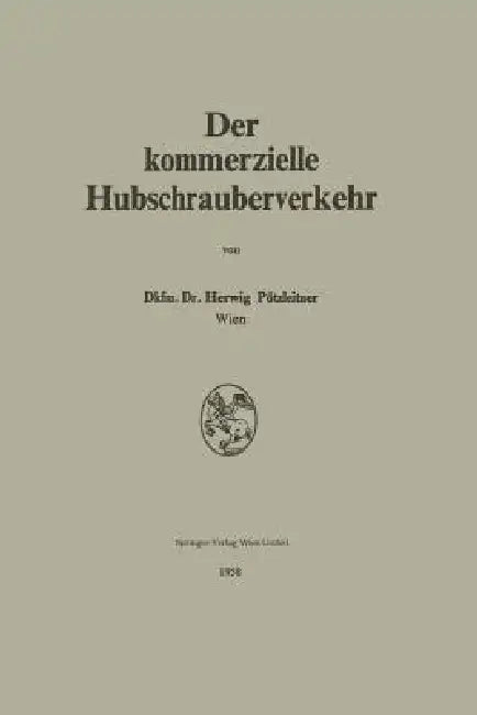 Der Kommerzielle Hubschrauberverkehr by Herwig Pötzleitner