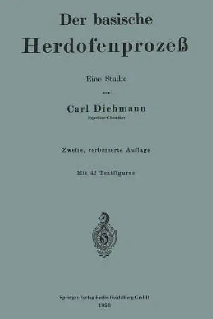 Der Basische Herdofenprozeß by Carl Dichmann