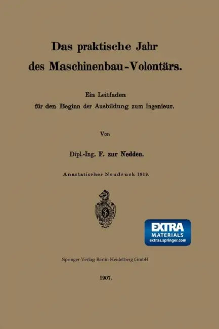 Das Praktische Jahr Des Maschinenbau-Volontärs: Ein Leitfaden Für Den Beginn Der Ausbildung Zum Ingenieur by Franz Zur Nedden