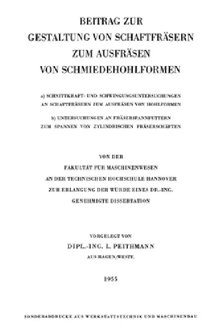 Beitrag zur Gestaltung von Schaftfräsern zum Ausfräsen von Schmiedehohlformen by Ludolf Peithmann