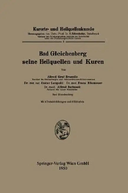 Bad Gleichenberg Seine Heilquellen Und Kuren by Alfred Graf Bruselle