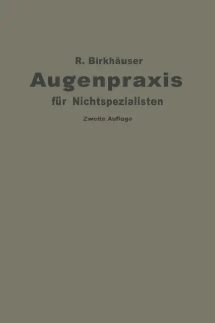Augenpraxis Für Nichtspezialisten by Rudolf Birkhäuser