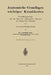 Anatomische Grundlagen Wichtiger Krankheiten: Fortbildungsvorträge Aus Dem Gebiet Der Pathologischen Anatomie Und Allgemeinen Pathologie Für Ärzte Und by Leonhard A. Jores