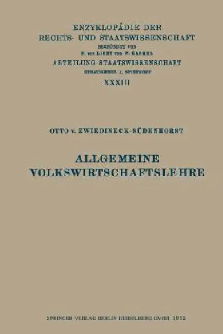 Allgemeine Volkswirtschaftslehre by Otto V. Zwiedineck-Südenhorst