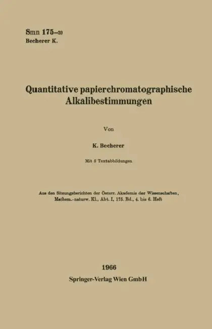 Quantitative papierchromatographische Alkalibestimmungen by Karl Becherer