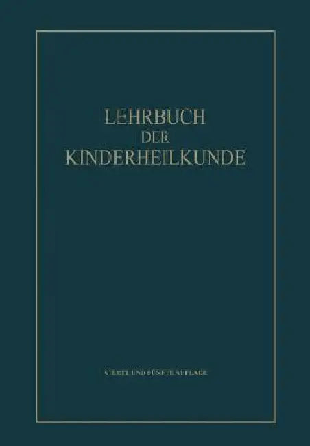 Lehrbuch Der Kinderheilkunde Von by Erich G. Rominger