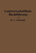 Landwirtschaftliche Buchführung Mit Einschluß Der Bewertung Und Betriebskalkulation: Zeitgemäße Grundlegung Und Anleitung by Leo Schönfeld