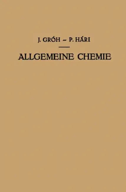 Kurzes Lehrbuch Der Allgemeinen Chemie by Julius Gróh, Paul Hári