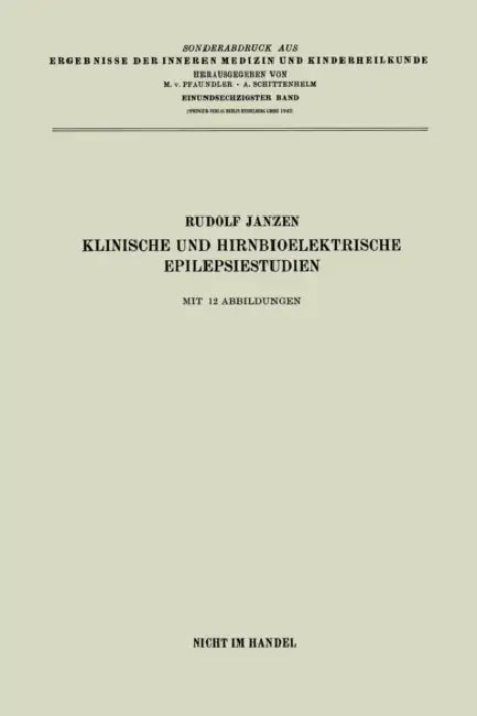 Klinische Und Hirnbioelektrische Epilepsiestudien by Rudolf Janzen