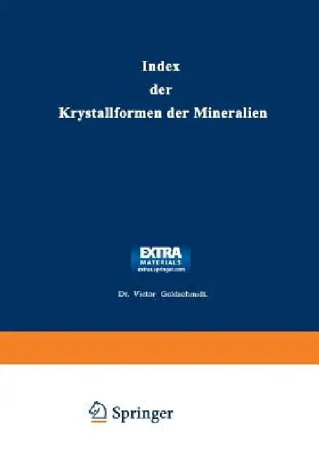 Index Der Krystallformen Der Mineralien by Victor Goldschmidt