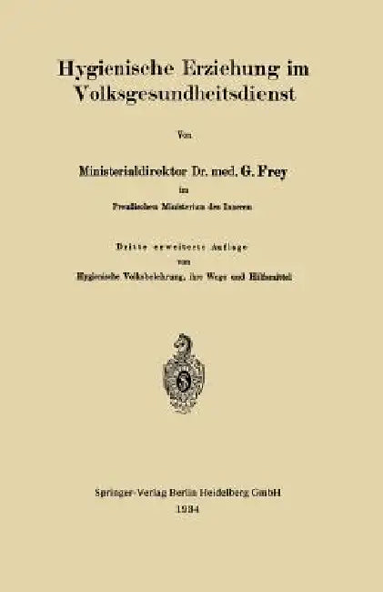 Hygienische Erziehung Im Volksgesundheitsdienst by Gottfried Frey