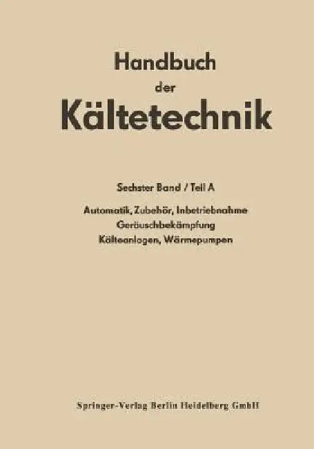 Automatik - Zubehör - Inbetriebnahme Geräuschbekämpfung Kälteanlagen - Wärmepumpen by Rudolf Plank