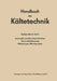 Automatik - Zubehör - Inbetriebnahme Geräuschbekämpfung Kälteanlagen - Wärmepumpen by Rudolf Plank