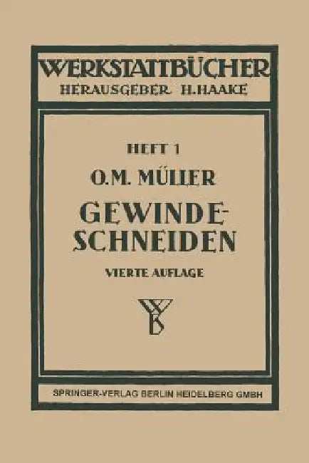 Gewindeschneiden by Otto Max Müller
