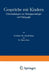 Gespräche Mit Kindern: Untersuchungen Zur Sozialpsychologie Und Pädagogik by David Katz, Rosa Katz