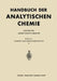 Elemente Der Ersten Nebengruppe: Silber - Gold, Einschl. Dokimasie by H. -W Haase