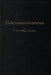 Elektromaschinenbau: Berechnung Elektrischer Maschinen in Theorie Und PRAXIS by Arthur Linker
