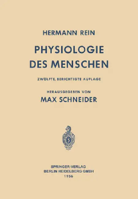Einführung in die Physiologie des Menschen by Hermann Rein, Max Schneider
