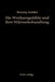 Die Werkzeugstähle Und Ihre Wärmebehandlung: Berechtigte Deutsche Bearbeitung Der Schrift "The Heat Treatment of Tool Steel" Von Harry Brearley, Sheff by Rudolf Schäfer, Harry Brearley